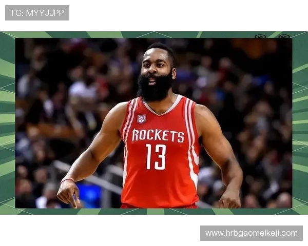 詹姆斯哈登的篮球之路与个人风格的深度解析与未来展望 詹姆斯哈登的篮球之路与个人风格的深度解析与未来展望